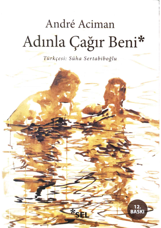 Adınla Çağır Beni André Aciman