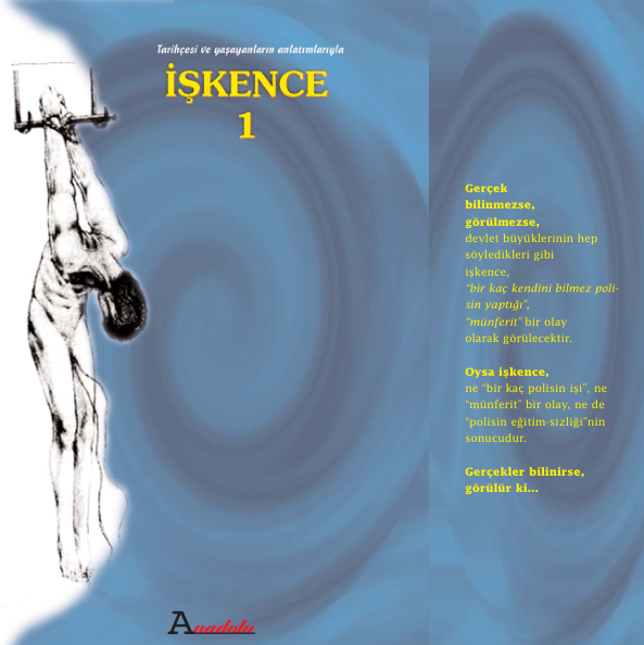 Ali Osman Köse - İşkence: Anadolu'da Zulmün Tarihsel Kökleri