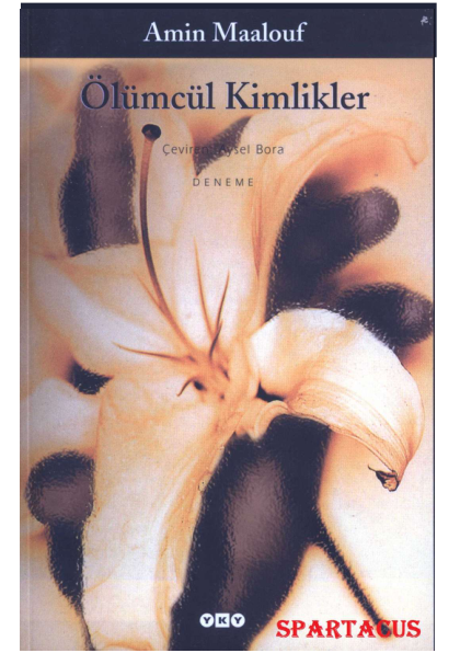 Amin Maalouf Ölümcül Kimlikler