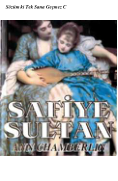 Safiye Sultan Cilt 3: Ann Chamberlin'den Osmanlı Sarayında Final