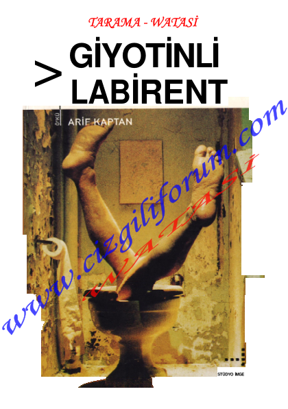 Giyotinli Labirent - Arif Kaptan