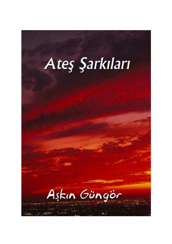 Aşkın Gümgör Ateş Şarkıları