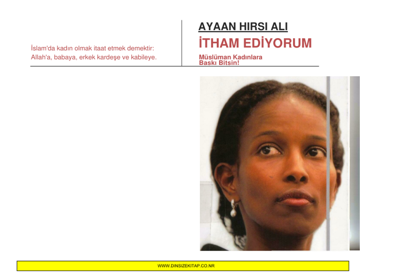 İtham Ediyorum: Ayaan Hirsi Ali'den İslam Eleştirisi ve Özgürlük Manifestosu