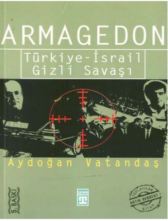 Aydogan Vatandaş Türkiye İsrail Gizli Savaşı