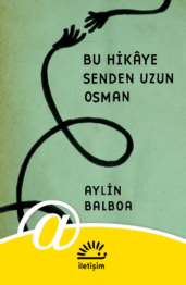 Aylin Balboa: Bu Hikaye Senden Uzun, Osman