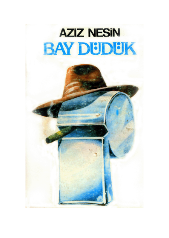 Bay Düdük: Toplumsal Hiciv Öyküleri
