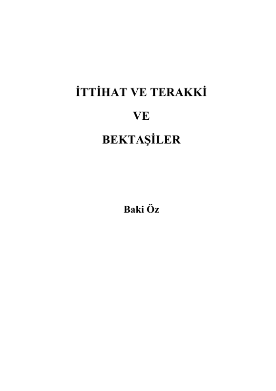 İttihat ve Terakki ile Bektaşilik: Baki Öz'den Tarihsel Bir Analiz