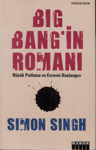 Simon Singh - Büyük Patlama: Evrenin Romanı