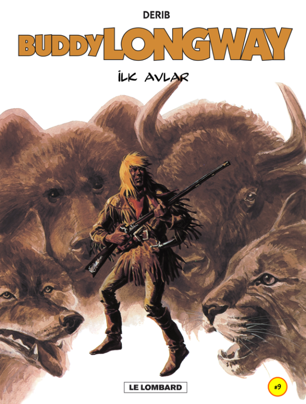Buddy Longway 009 İlk Avlar