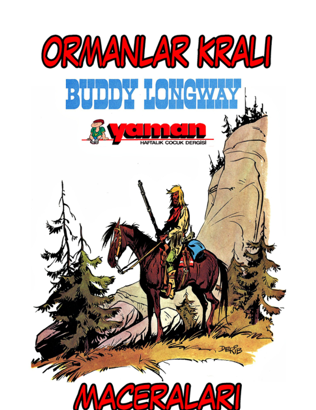 Buddy Longway Ormanlar Krali