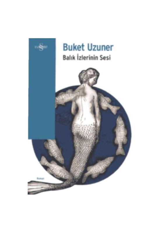 Buket Uzuner Balık İzlerinden Sesi