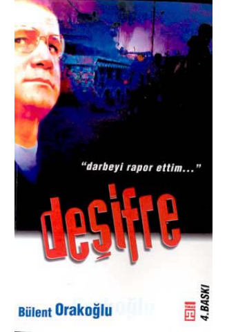 Bülent Orakçıoğlu Deşifre