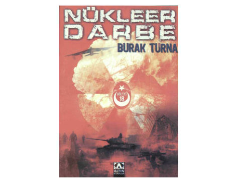 Burak Turna Nükleer Darbe