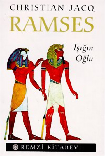 Christian Jacq Ramses Cilt 1 Işığın Oğlu