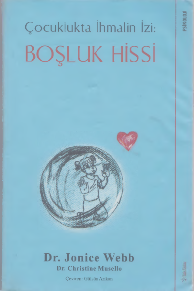 Çocuklukta İhmalin İzi: Boşluk Hissi, Dr. Jonice Webb