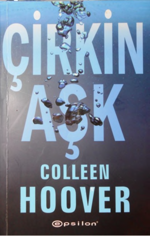 Colleen Hoover - Çirkin Aşk