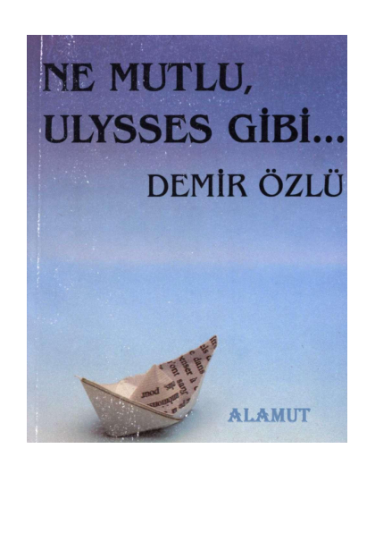 Demir Özlü Ne Mutlu Ulysses Gibi