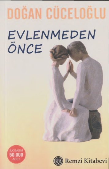 Evlenmeden Önce: Sağlıklı İlişkiler Rehberi - Doğan Cüceloğlu