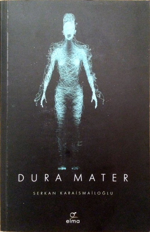 Dura Mater Serkan Karaismailoğlu