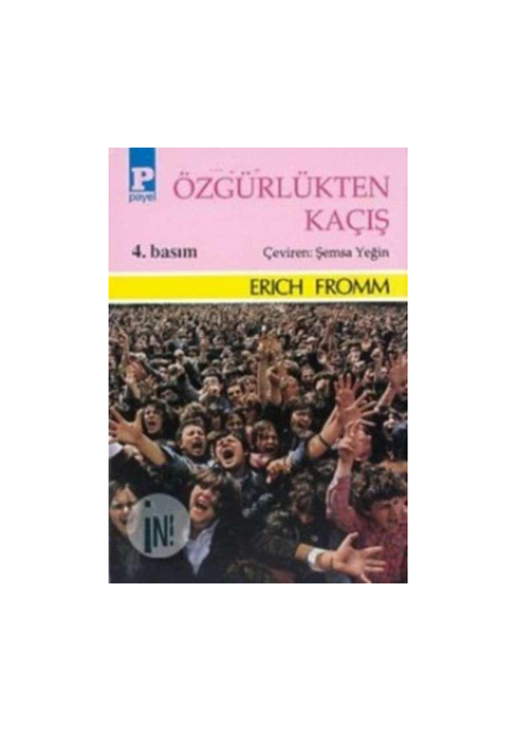 Erich Fromm Özgürlükten Kaçış
