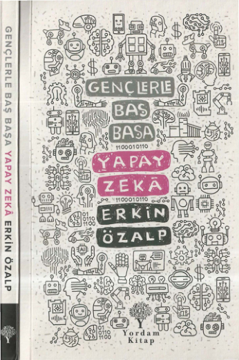 Yapay Zeka: Erkin Özalp'ten Uygulamalı Bir Yol Haritası