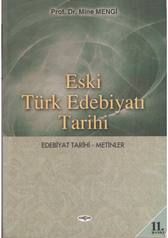 Eski Türk Edebiyatı Tarihi: Metinler ve İncelemeler