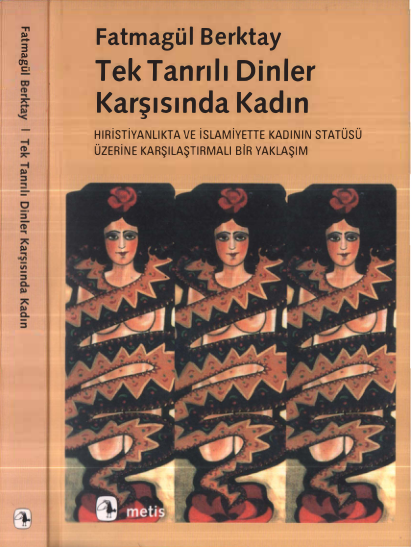 Fatmagül Berktay Tek Tanrı İlişkiler Karşısındaki Kadın Metis Yayınları