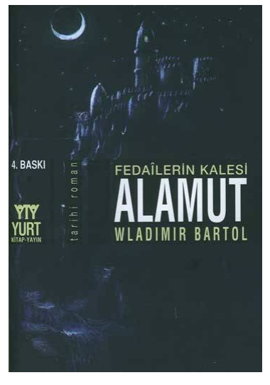 Fedailerin Kalesi Alamut Vladimir Bartol Yurt Kitap