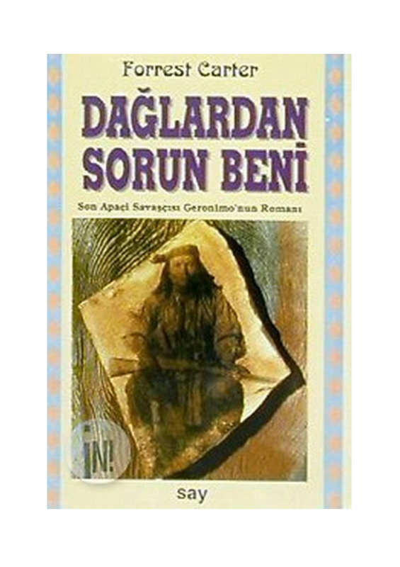 Forrest Carter Dağlardan Sorun Beni