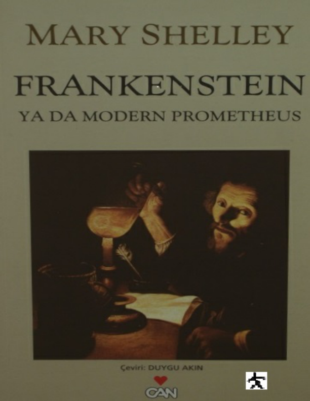 Frankenstein Ya Da Modern Prometheus Mary Shelley