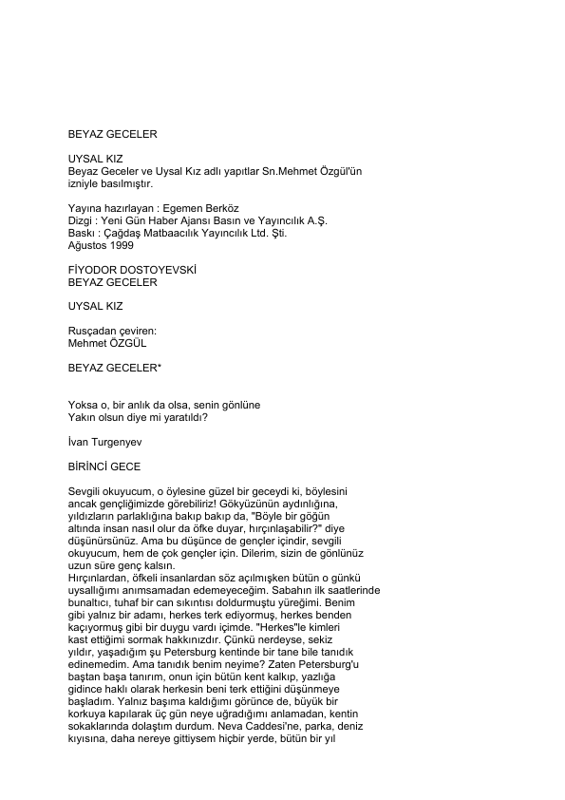 Fyodor Mihayloviç Dostoyevski Beyaz Geceler Uysal Kız