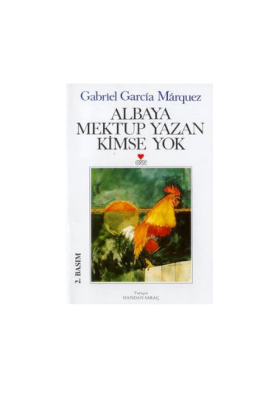 Gabriel Garcia Márquez Albaya Mektup Yazan Kimse Yok