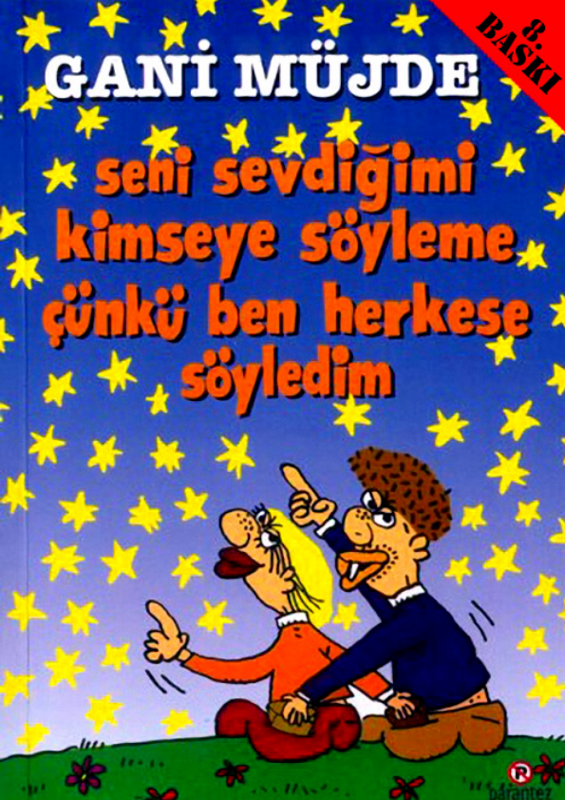 Seni Sevdiğimi Kimseye Söyleme: Gani Müjde'den Yürek Isıtan Bir Aşk Hikayesi