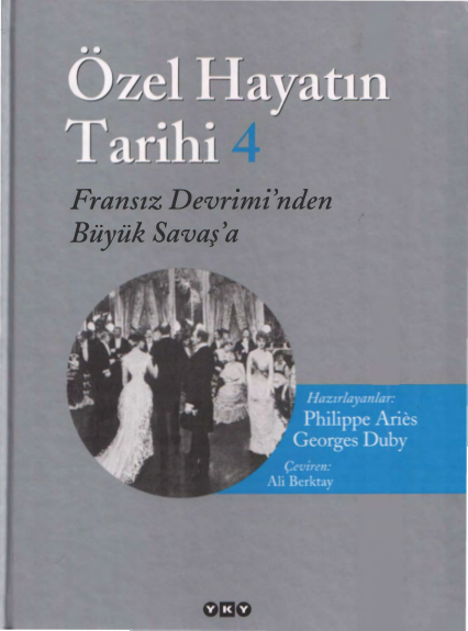 Georges Duby Özel Hayatın Tarihi Cilt IV YKY