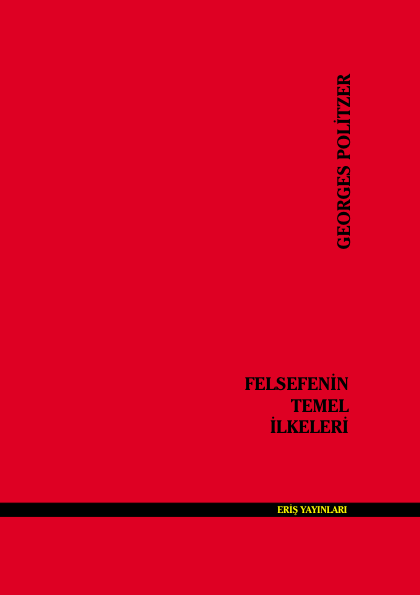 Felsefenin Temel İlkeleri: Marksist Diyalektiğe Giriş - Georges Politzer