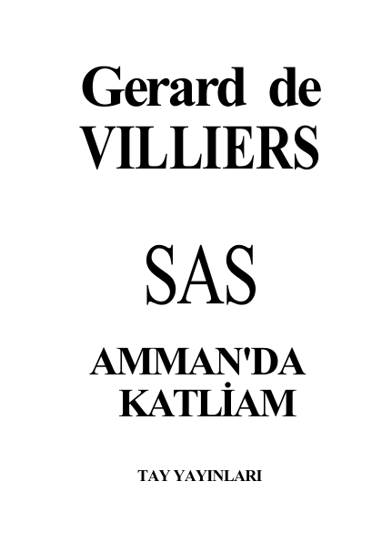 Gérard de Villiers - Ammanda Katliam: SAS Casusluk Serisi