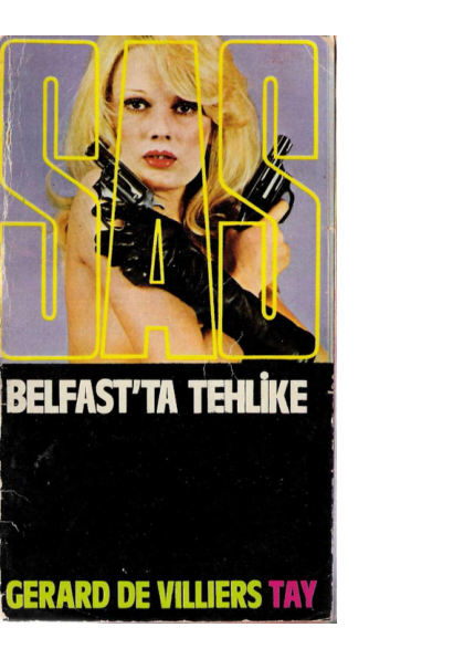 Gerard De Villiers Belfast'ta Tehlike