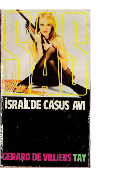 Gerard De Villiers İsrail'de Casus Avi