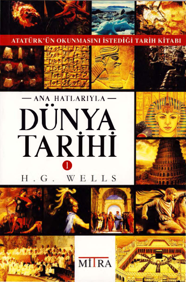 H. G. Wells Ana Hatlarıyla Dünya Tarihi 1 Mitra Yayınları