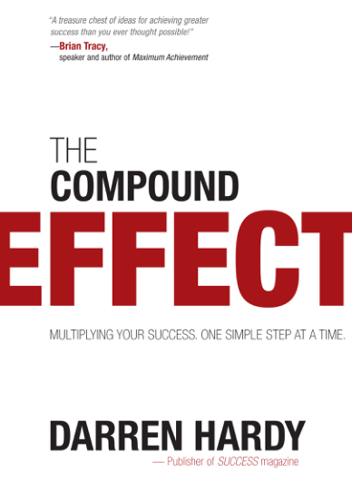 Hardy Darren The Compound Effect Multiplying Your Success One