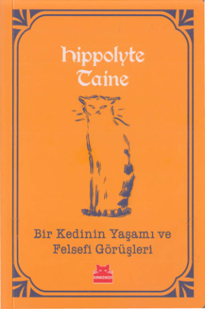 Hippolyte Taine: Bir Kadının Yaşamı ve Felsefi Görüşleri