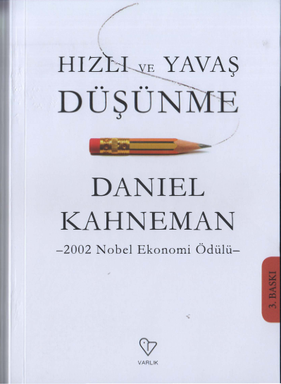 Hızlı Ve Yavaş Düşünme: Daniel Kahneman Ve Filiz Deniztekin