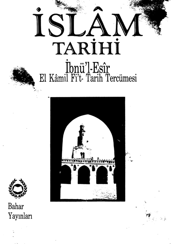 İbnü'l-Esîr - El-Kâmil Fi't-Târîh: İslam Tarihi Kaynağı (Cilt 9)