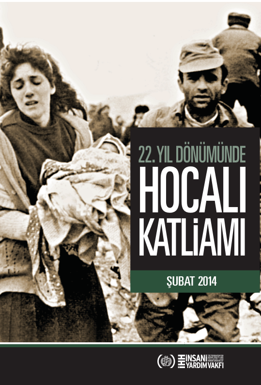 Hocalı Katliamı: Bir Soykırımın Anatomisi