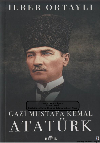 İlber Ortaylı Gazi Mustafa Kemal Atatürk