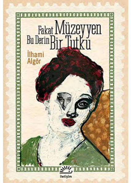 İlham Algoritma Fakat Müzeyyen Buder'in Bir Tutku İle Tılsımı Yayınları