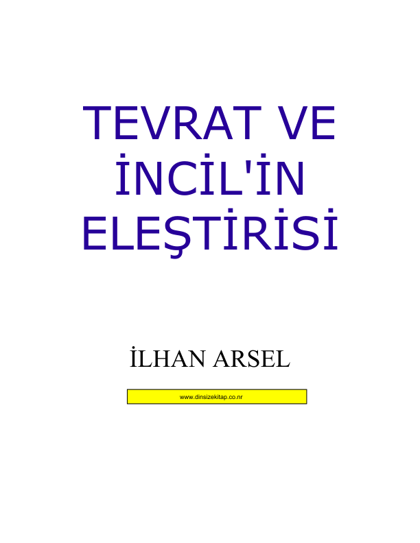 Tevrat ve İncil'in Eleştirisi: Tarihsel ve Bilimsel Bir Analiz