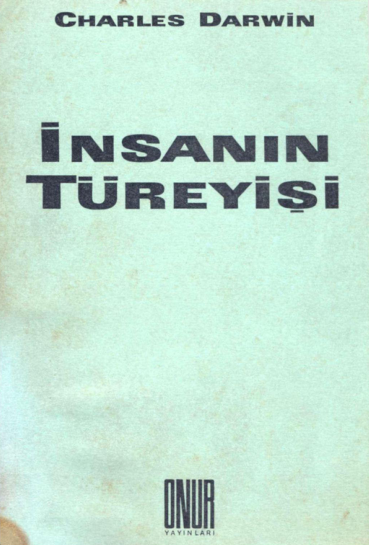 İnsanın Türeyişi: Evrim Teorisi ve İnsan Soyu