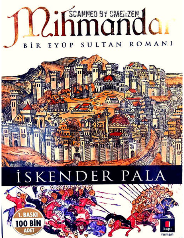 İskender Pala - Mihmandar: Osmanlı Tarihinden Bir Destan