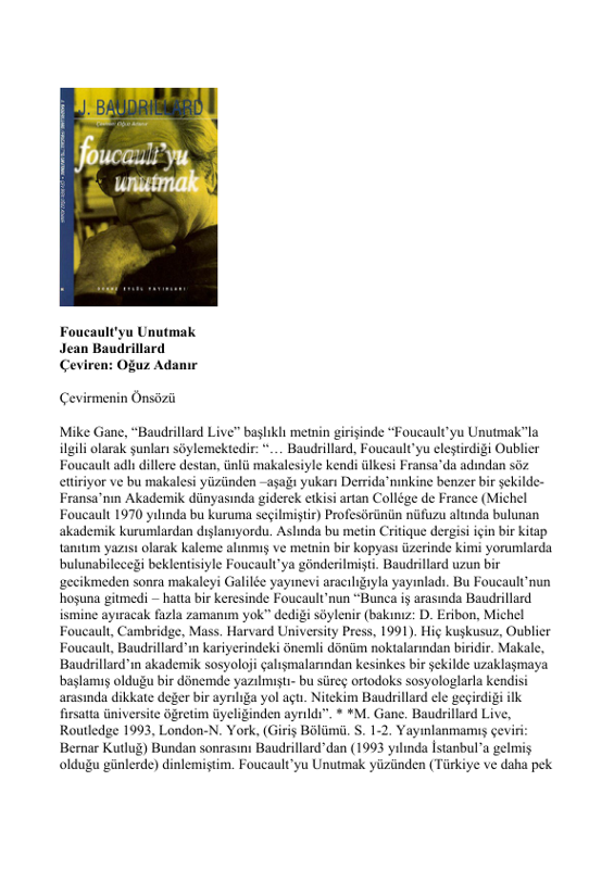 Jean Baudrillard: Foucault'yu Unutmak